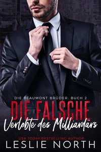 Die falsche Verlobte des Milliardärs