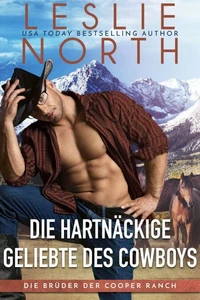 Die Hartnäckige Geliebte des Cowboys