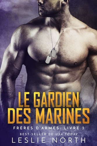  Leslie North - Le Gardien des Marines - Frères d’armes, #3.