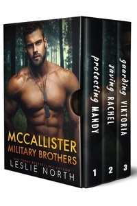 Ebooks ebooks téléchargement gratuit McCallister Military Brothers: The Complete Series - McCallister Military Brothers par Leslie North 9798223784852 DJVU RTF (French Edition)