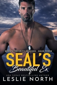  Leslie North - SEAL’s Beautiful Ex - Bronte Security Services, #3.