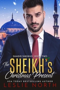  Leslie North - The Sheikh's Christmas Present - Shadid Sheikhs series, #2.