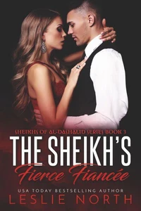 The Sheikh’s Fierce Fiancée
