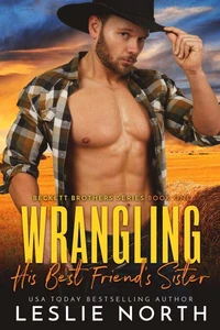 Wrangling His Best Friend’s Sister