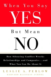 When You Say Yes But Mean No