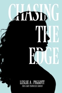  Leslie Piggott - Chasing the Edge - The Cari Turnlyle Series, #1.