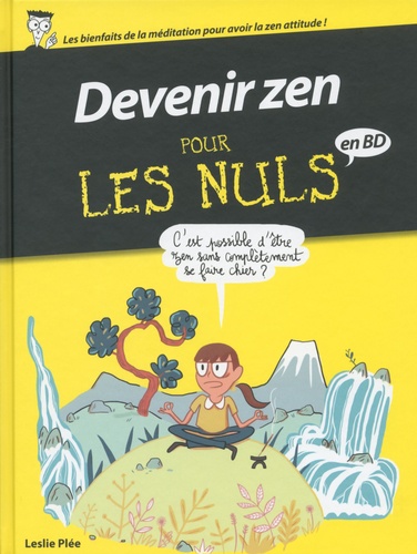 Leslie Plée - Devenir zen pour les nuls en BD.