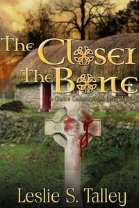  Leslie S. Talley - The Closer The Bone - Bones, #3.