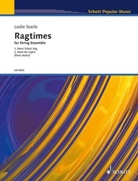 Leslie Searle - Modern Strings  : Ragtimes for String Ensemble - string ensemble. Partition et parties..