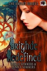  Leslie Sommers et  Janice Sommers - Brighde Redefined - The Amulet Series, #2.