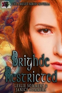  Leslie Sommers et  Janice Sommers - Brighde Restricted - The Amulet Series, #3.
