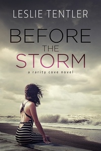  Leslie Tentler - Before the Storm (Rarity Cove Book 1) - Rarity Cove, #1.