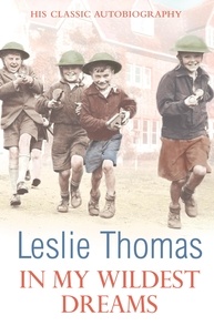 Leslie Thomas - In My Wildest Dreams.