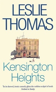 Leslie Thomas - Kensington Heights.