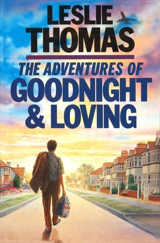 Leslie Thomas - The Adventures of Goodnight and Loving.