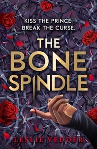 Leslie Vedder - The Bone Spindle.