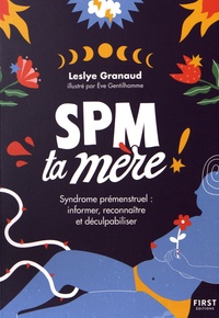Leslye Granaud - SPM ta mère !.