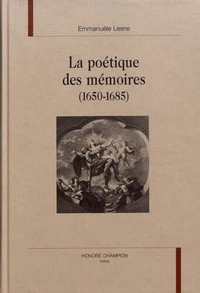 La poétique des mémoires (1650-1685)