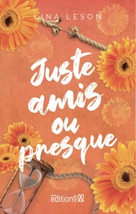 Juste amis ou presque