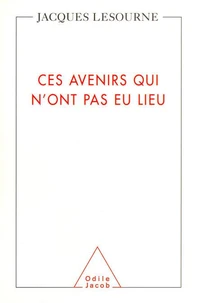 Ces Avenirs Qui N'Ont Pas Eu Lieu