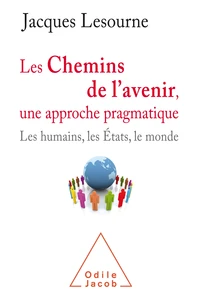 Les chemins de l'avenir, une approche pragmatique