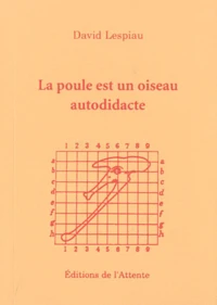 La poule est un oiseau autodidacte