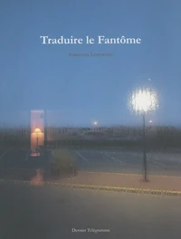 Traduire le fantôme