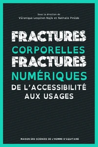 Fractures corporelles, fractures numériques