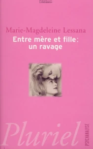 Entre Mere Et Fille : Un Ravage