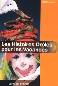 Des Histoires Droles Pour Les Vacances