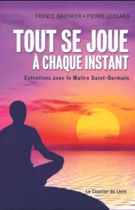 Tout se joue à chaque instant
