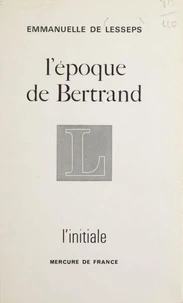 EPOQUE DE BERTRAND