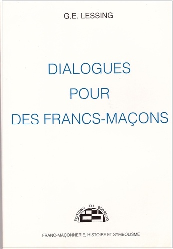 Lessing G.e. - Dialogues pour des Francs-Maçons.