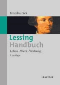 Lessing-Handbuch - Leben - Werk - Wirkung.