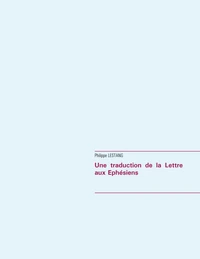 Une traduction de la lettre aux Ephésiens