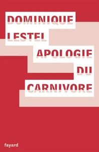 Apologie du carnivore