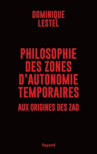 Philosophie des zones d'autonomie temporaires
