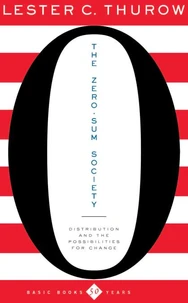 The Zero-Sum Society