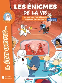 Les énigmes de la vie