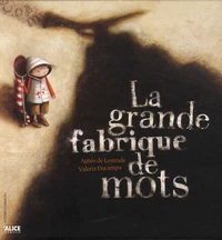 La grande fabrique de mots