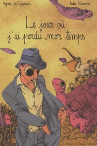 Le jour où j'ai perdu mon temps