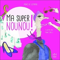 Ma super nounou !