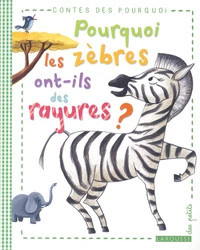Pourquoi les zèbres ont-ils des rayures ?