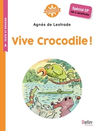 Vive crocodile !