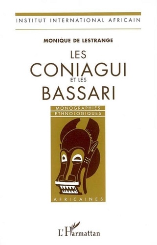 Lestrange monique De - Les Coniagui et les Bassari.