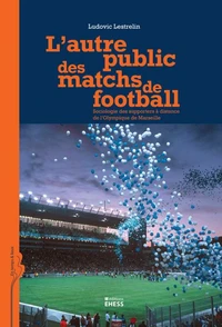 L'autre public des matchs de football