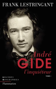 Andre Gide l'inquiéteur