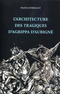 L'architecture des Tragiques d'Agrippa d'Aubigné