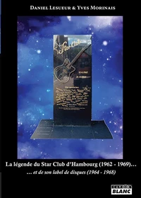 La légende du Star Club d'Hambourg (1962-1969) et de son label de disques (1964-1968)