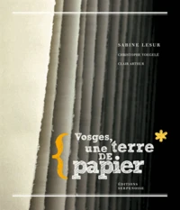 Vosges, une terre de papier
